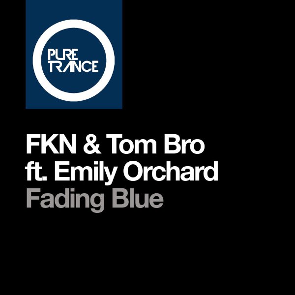 FKN &amp; Tom Bro feat. Emily Orchard - Fading Blue (Ambient Mix)