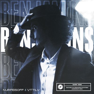 NURPEISOFF, VTTILV, Dark Side - Benjamins