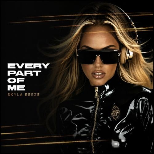 Skyla Reeze - Feel Me Now