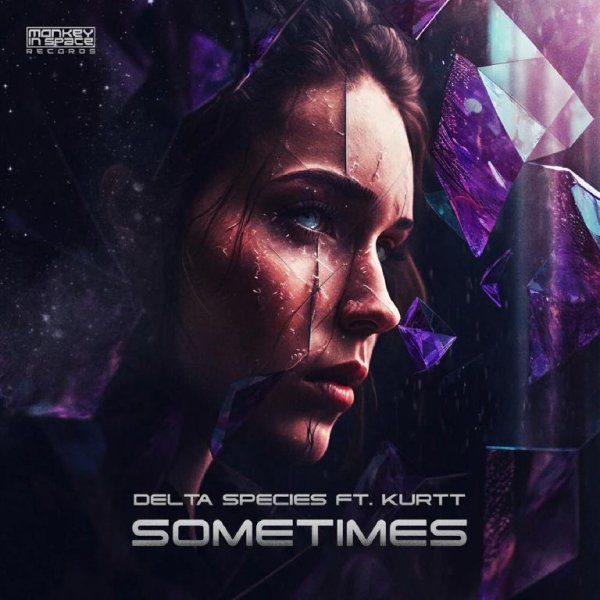 Delta Species ft. Kurtt - SOMETIMES_(Original_Mix).