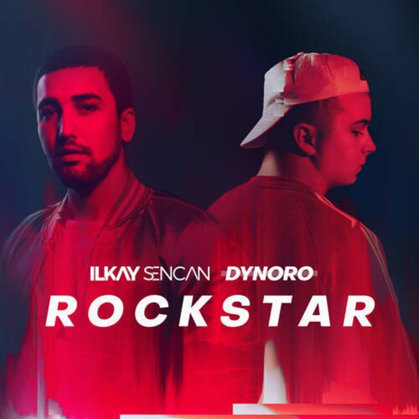 Ilkay Sencan &amp; Dynoro - Rockstar (Original Mix)