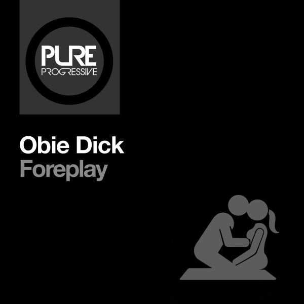 Obie Dick - Foreplay (Club Mix)