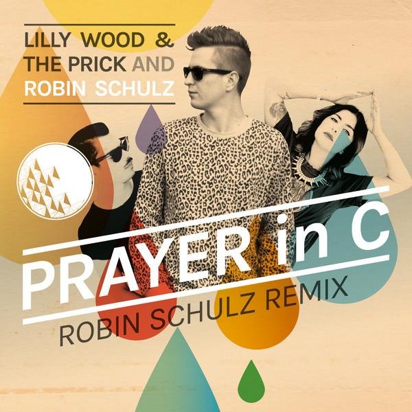 Lilly Wood and The Prick - Prayer in C Robin Schulz Remix Radio Edit