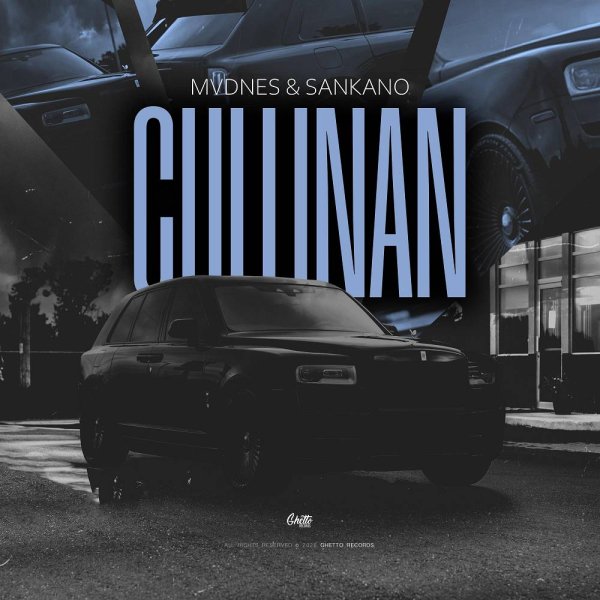 MVDNES &amp; SANKANO - Cullinan