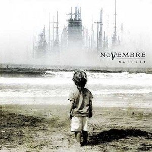 Novembre - 2006 - Materia (Full Album)