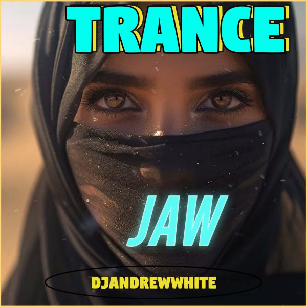 DJANDREWWHITE - TRANCEJAW 190