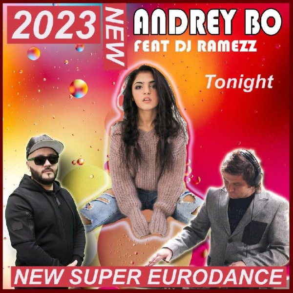 Andrey Bo &amp; Dj Ramezz - Tonight