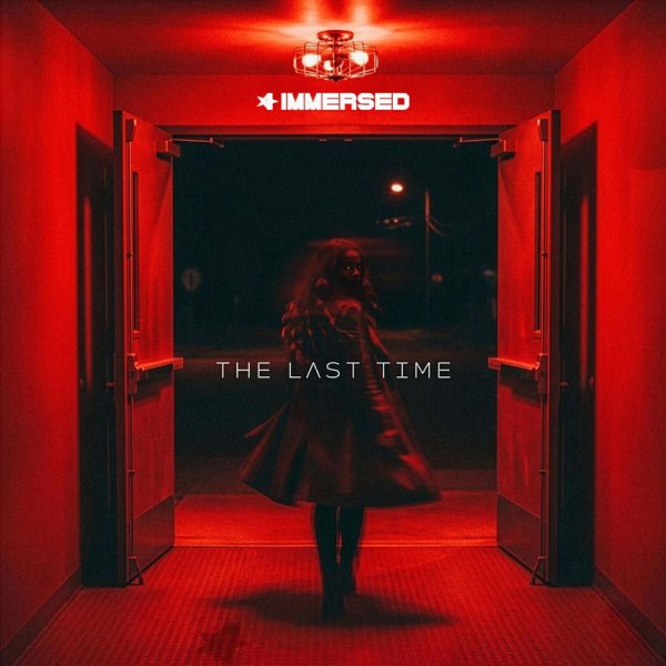 Immersed - The Last Time