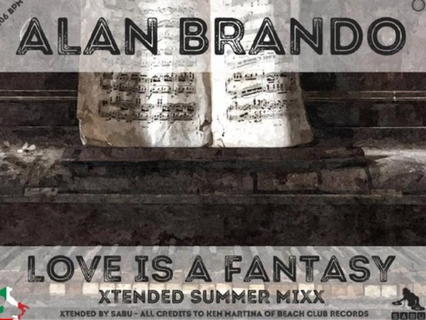 Alan Brando &amp; by Sabu - Love Is A Fantasy (Xtended Summer Mixx New Generation Italo Disco 2022)