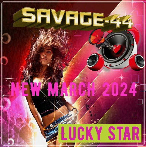 SAVAGE-44 - Lucky Star