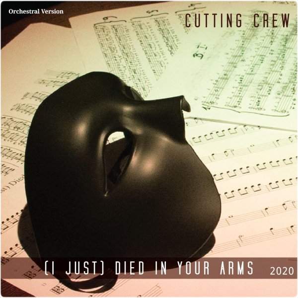 Cutting Crew - (I Just) Died In Your Arms (Orchestral Version)