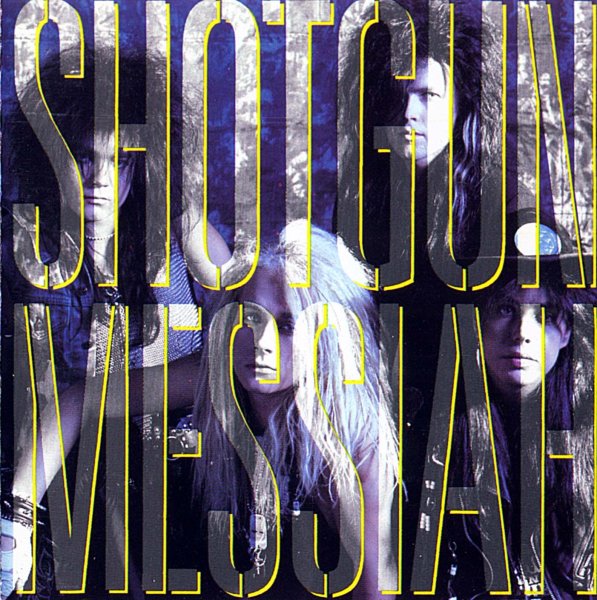 Shotgun Messiah - Squeezin Teazin'
