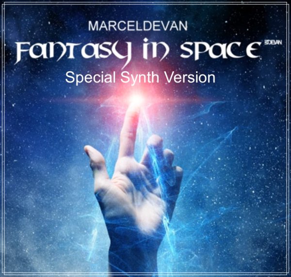 MarcelDeVan - Fantasy In Space (Special Synth Version)
