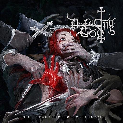 Defacing God - The Invocation Pt. I Lilith