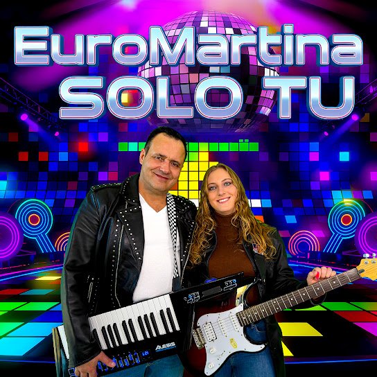 EuroMartina. - Solo Tu.