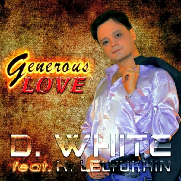 D. White - Generous Love (Piano Version)