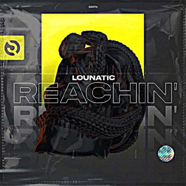 LOUNATIC - REACHIN