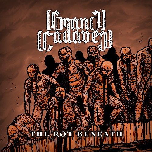 Grand Cadaver - The Rot Beneath