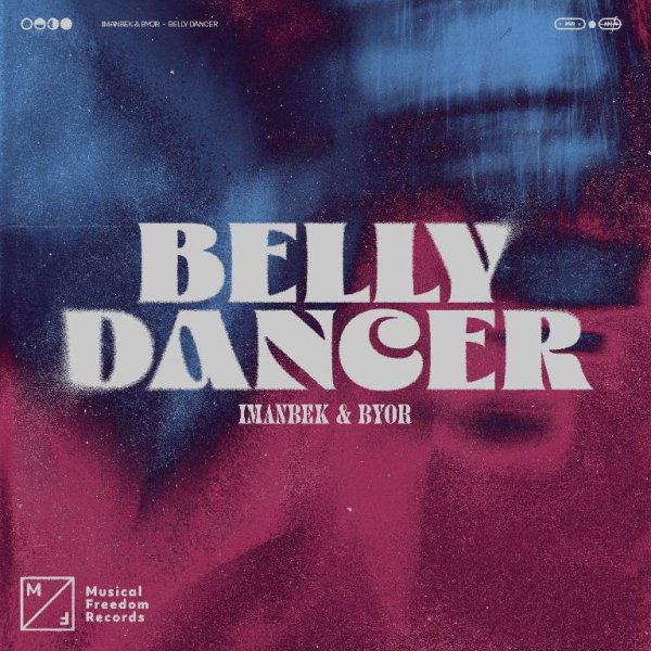 Imanbek &amp; BYOR - Belly Dancer (Extended Mix)