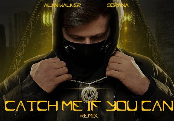 Alan Walker, Sorana (супер трек) - Catch Me If You Can (Denis First Radio Edit)2023