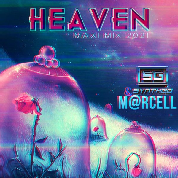 Synthgo &amp; m@rcell - Heaven (Maxi Mix)
