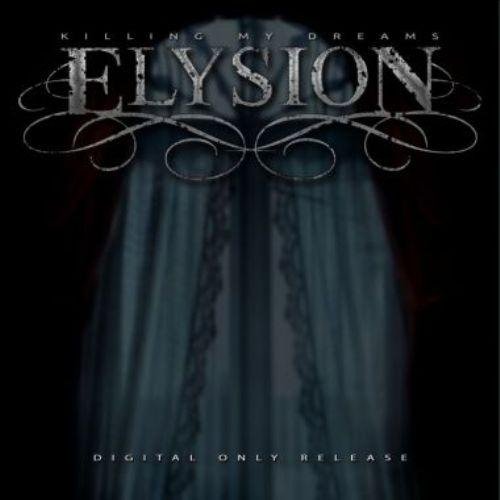 Elysion - Killing My Dreams