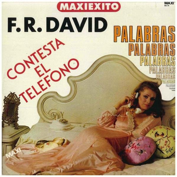 F.R. David - Contesta El Telefono (Pick Up The Phone)