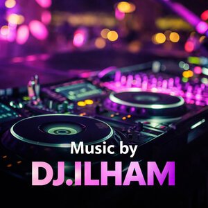 DJ.ILHAM - Last Dance