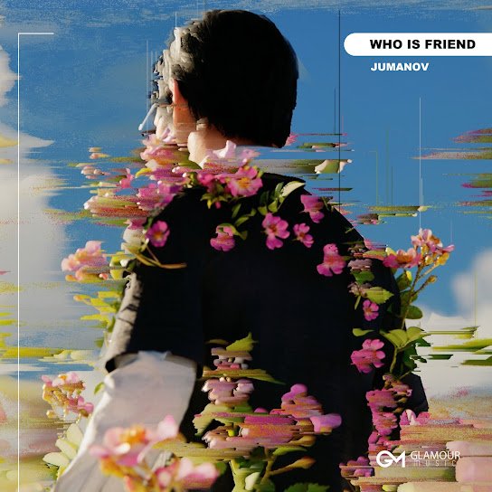 Jumanov. - Who is Friend.