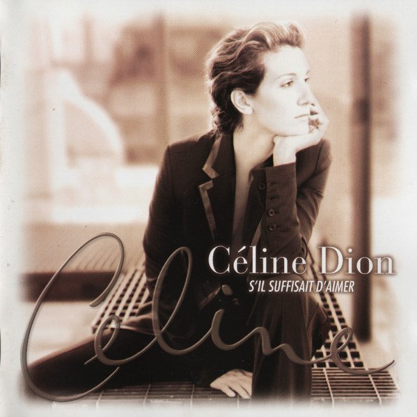Celine Dion - S'il Suffisait D'Aimer (1998) FULL ALBUM