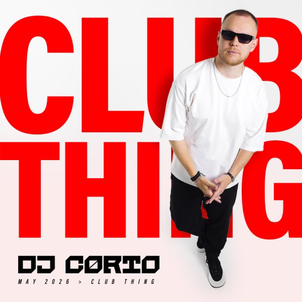DJ CORTO - CLUB THING (May 2026)