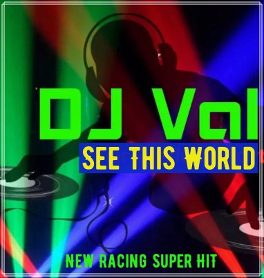 DJ VAL - See this World