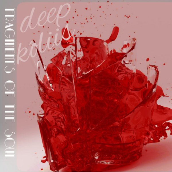 Deep Koliis - Fragments Of The Soul (Original Mix)