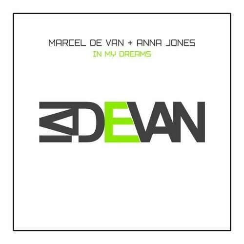 Marcel De Van,Anna Jones - In My Dreams (Eurodisco Radio-version)