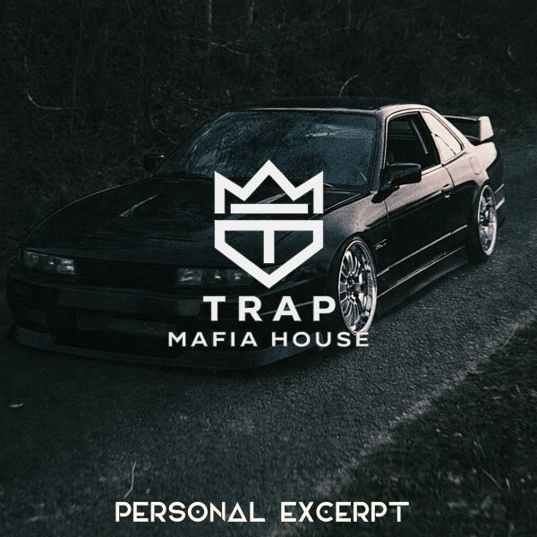 TRAP MAFIA HOUSE, Ratter, Herris - PERSONAL (EXCERPT)