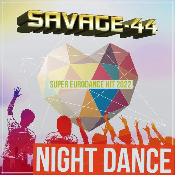 SAVAGE-44 - Night dance