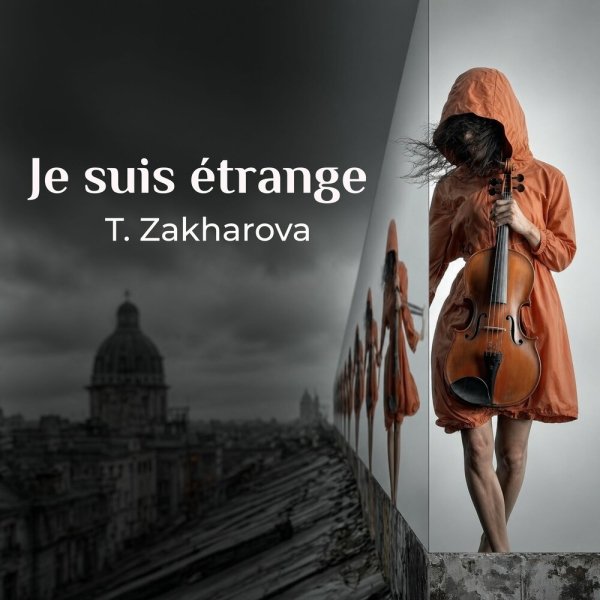 T. Zakharova - Je suis étrange