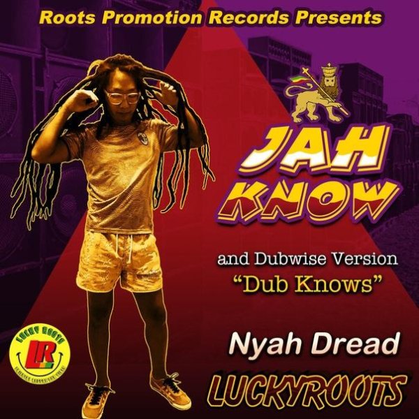 Lucky Roots &amp; Nyah Dread - Jah Know (Original Roots)