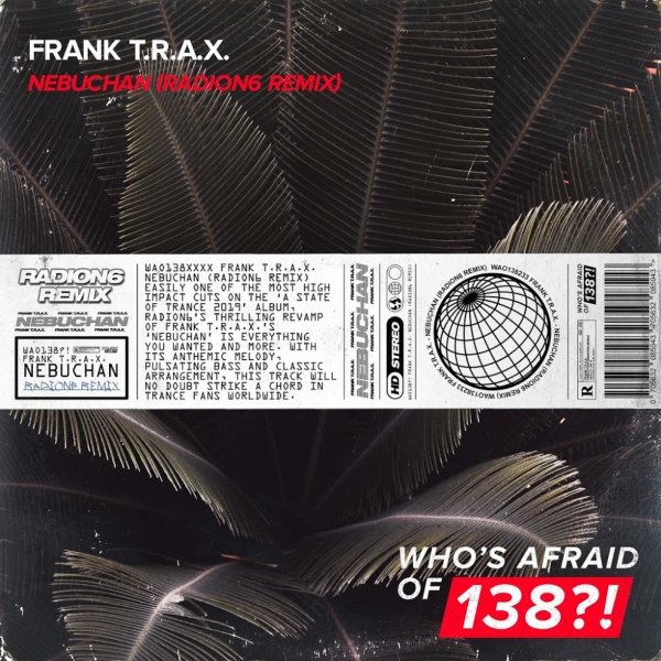 Frank T.R.A.X. - Nebuchan (Radion6 Remix)