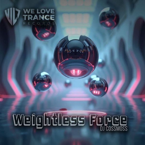 DJ Cossmoss - Weightless Force (Radio Mix)