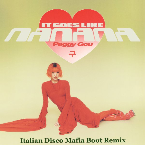 Peggy Gou - (It Goes Like) Nanana (Italian Disco Mafia Boot Remix)