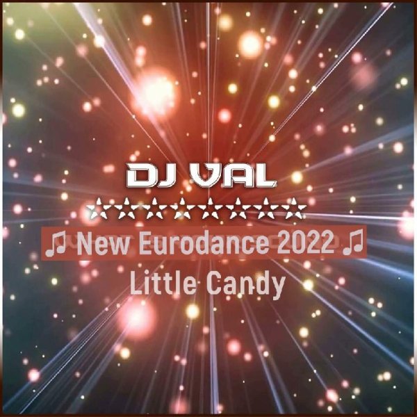 DJ VAL - Little Candy
