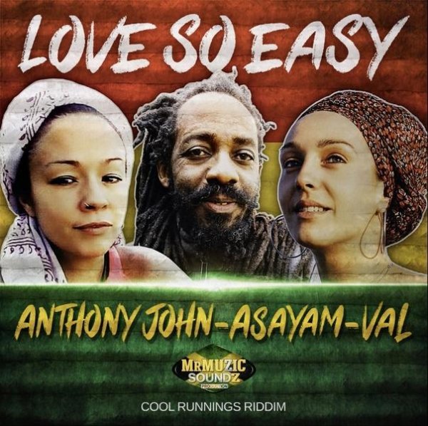 Anthony John feat. Asayam &amp; Val - Love So Easy