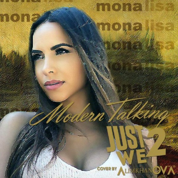 AlimkhanOV A. - Just We Two (Mona Lisa) (Modern Talking Cover)