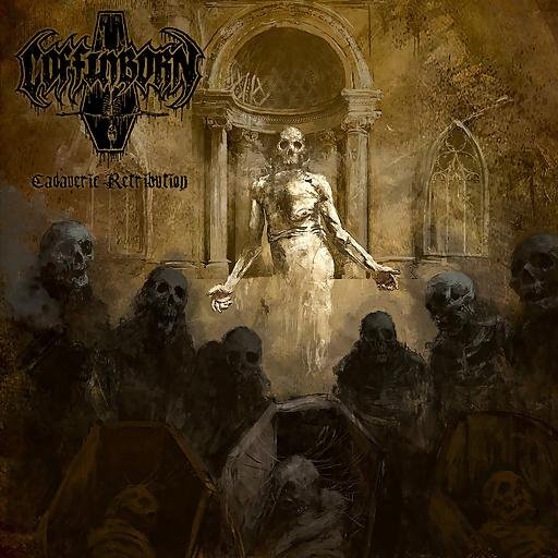 Coffinborn - Cadaveric Retribution