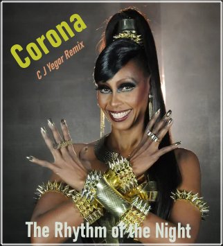 Corona - The Rhythm of the Night (С J Yegor Remix)