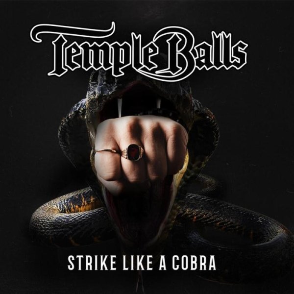Temple Balls - Strike Like A Cobra