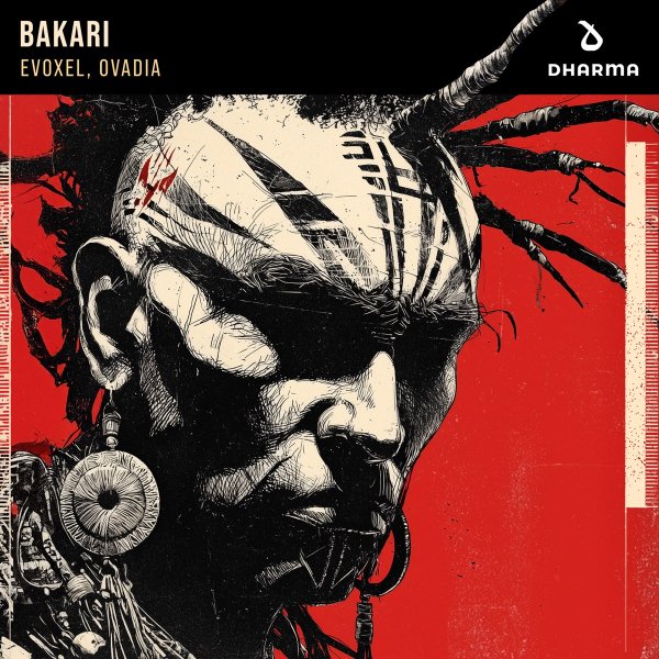 Evoxel &amp; Ovadia - Bakari (Extended Mix)