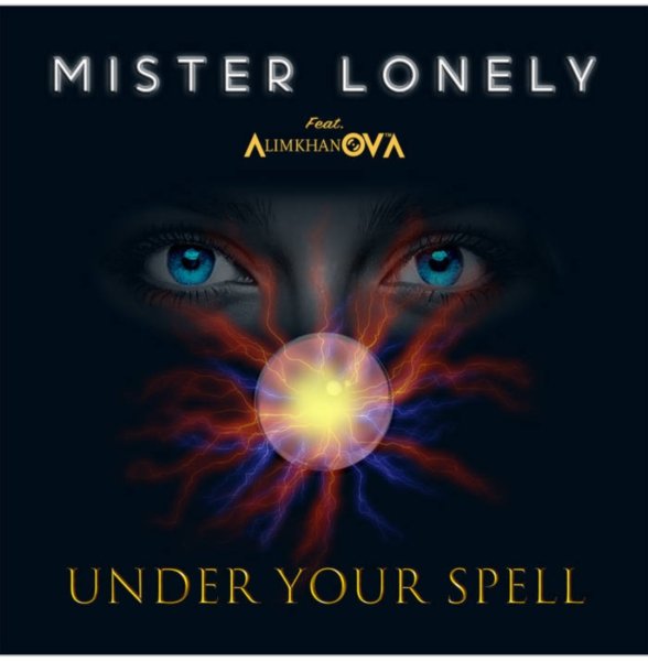 Mister Lonely feat. AlimkhanOV A - Under Your Spell (Extended Version 2024)