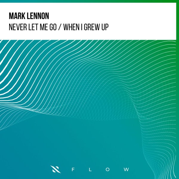 Mark Lennon - When I Grew Up (Extended Mix)